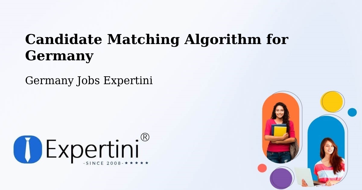 Candidate Matching Algorithm Overview – Brühl - Germany Jobs Expertini