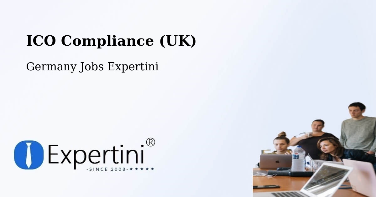UK Data Protection & ICO Compliance – Brühl - Germany Jobs Expertini