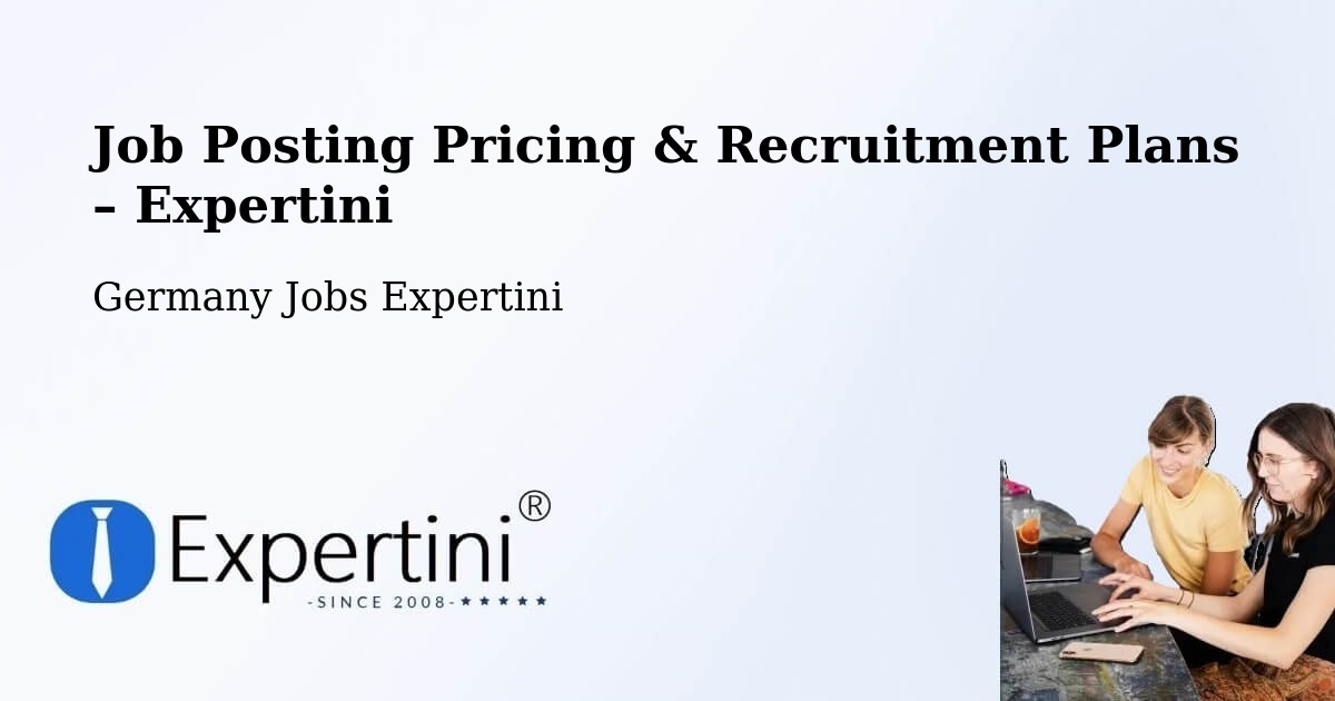 Job Posting Pricing & Recruitment Plans – Brühl - Brühl, Germany Jobs Expertini